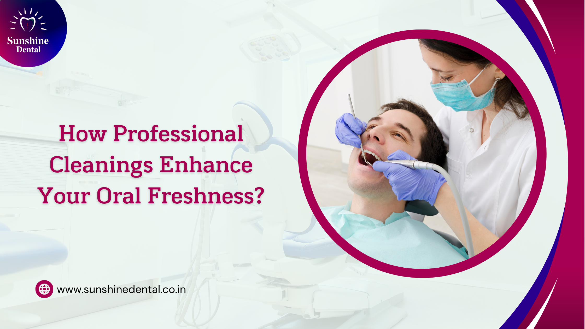 Professional Dental Cleaning | Dental Clinic Near Me Whitefield | Sunshine Dental